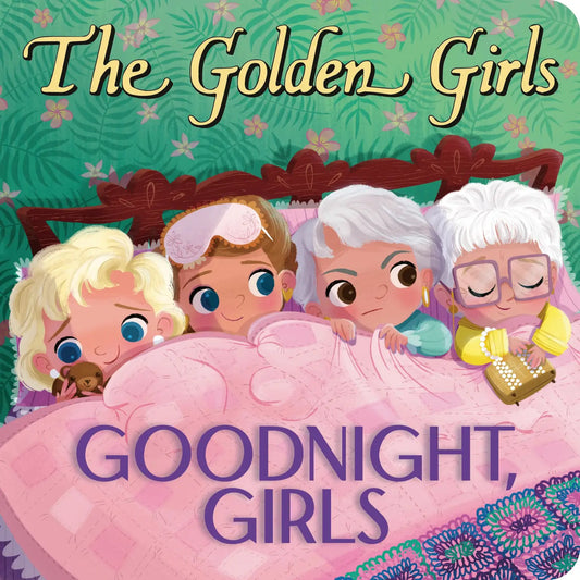 The Golden Girls: Goodnight Book