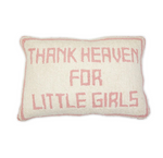 Twos Company - Thank Heaven for Little Girls Punch Embroidery Decorative Throw Pillow