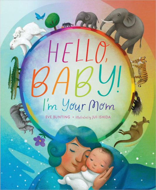 Hello, Baby! I'm Your Mom Book
